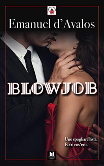 Blowjob: Progetto Parole • Il Principe e la Cacciatrice - erotic stories vol.16